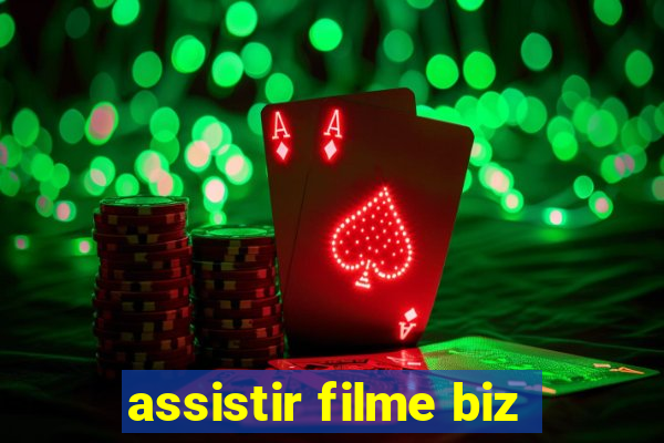 assistir filme biz